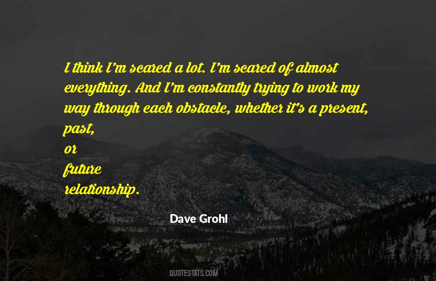 Scared Of Everything Quotes #883849