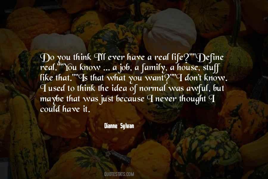 I Just Want Real Quotes #212924
