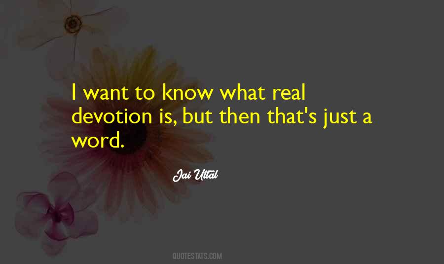 I Just Want Real Quotes #847087