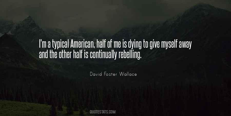 Half Of Myself Quotes #325532