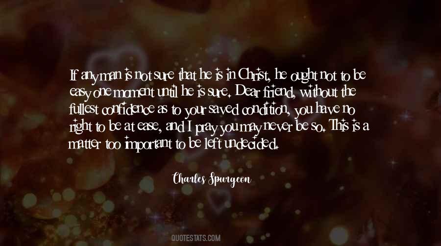 One Friend Left Quotes #1126020