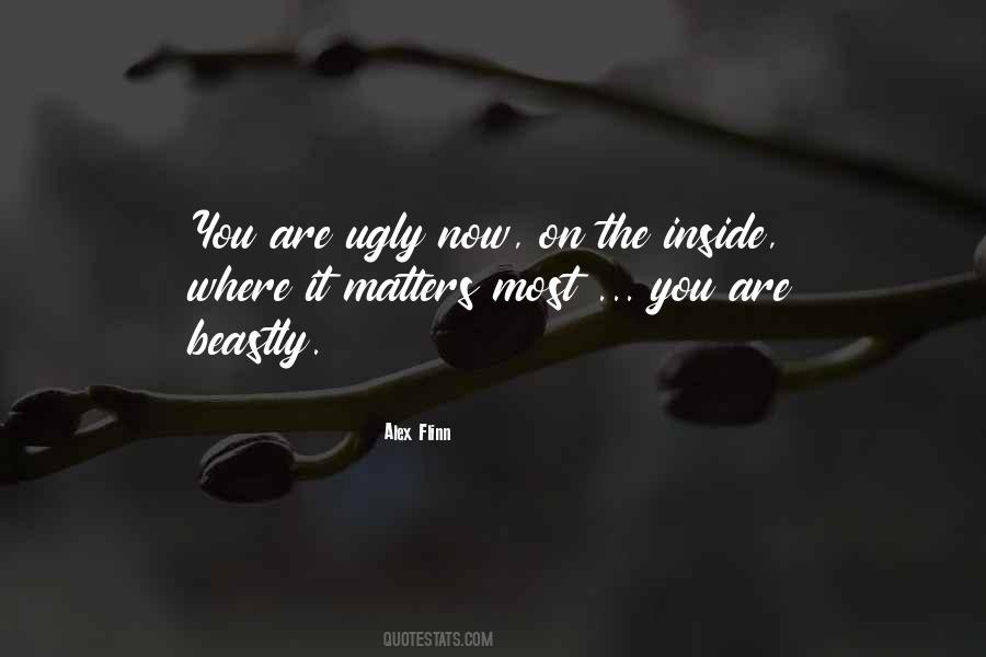 Beauty Comes From Inside Quotes #575919