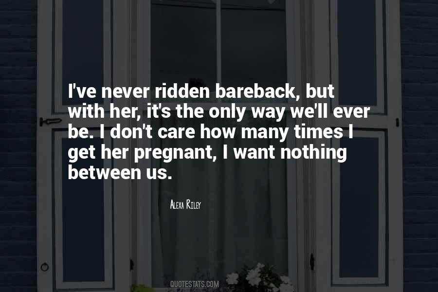 Nothing Between Us Quotes #140276
