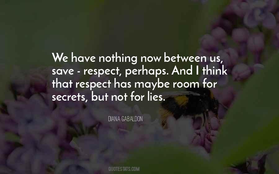 Nothing Between Us Quotes #1566584