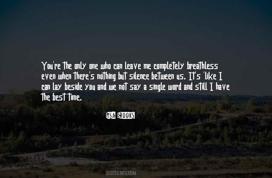 Nothing Between Us Quotes #1738538