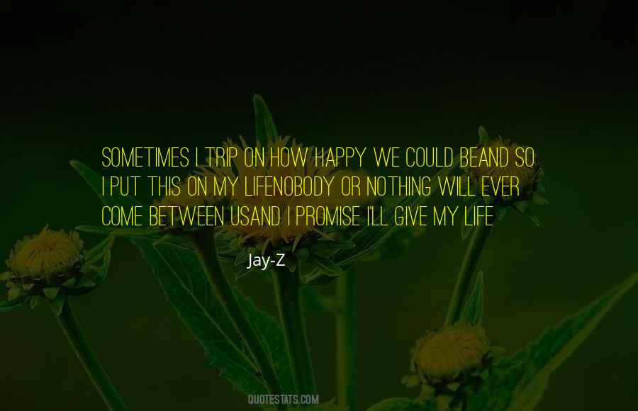 Nothing Between Us Quotes #318033