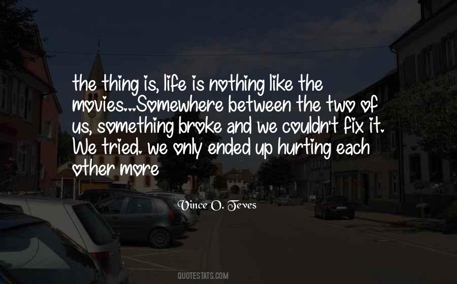 Nothing Between Us Quotes #377814