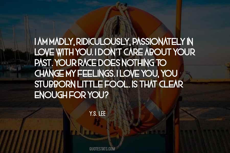 Stubborn Fool Quotes #1765413