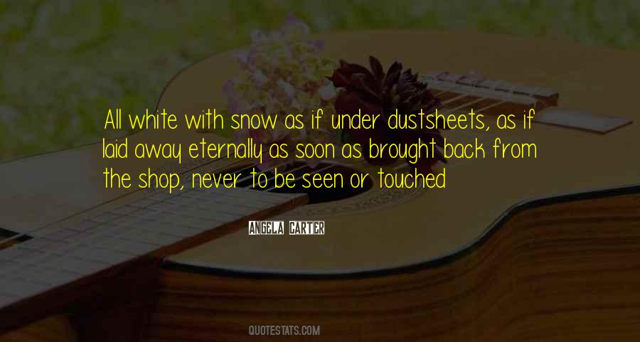 Cannot Be Seen Or Even Touched Quotes #675464
