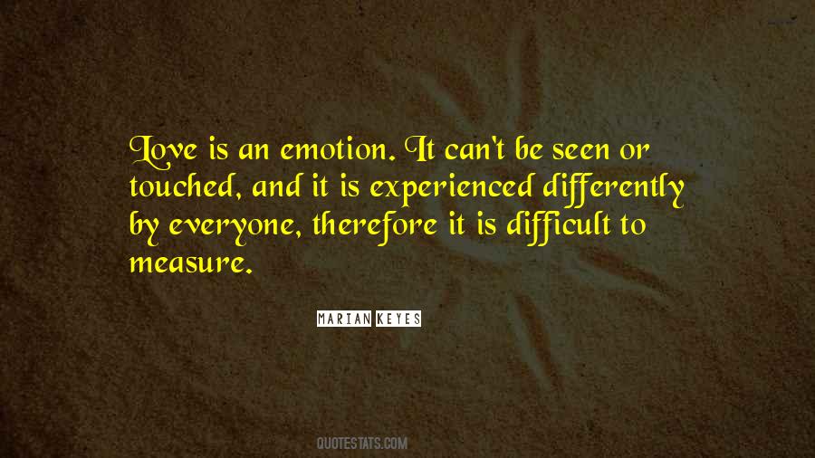 Cannot Be Seen Or Even Touched Quotes #853388