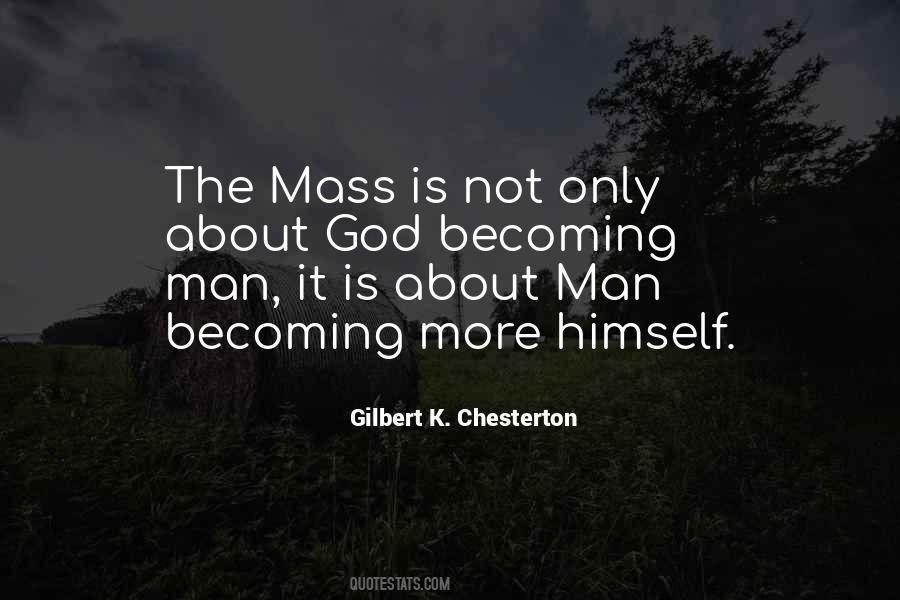 Quotes About Man Becoming God #1332142