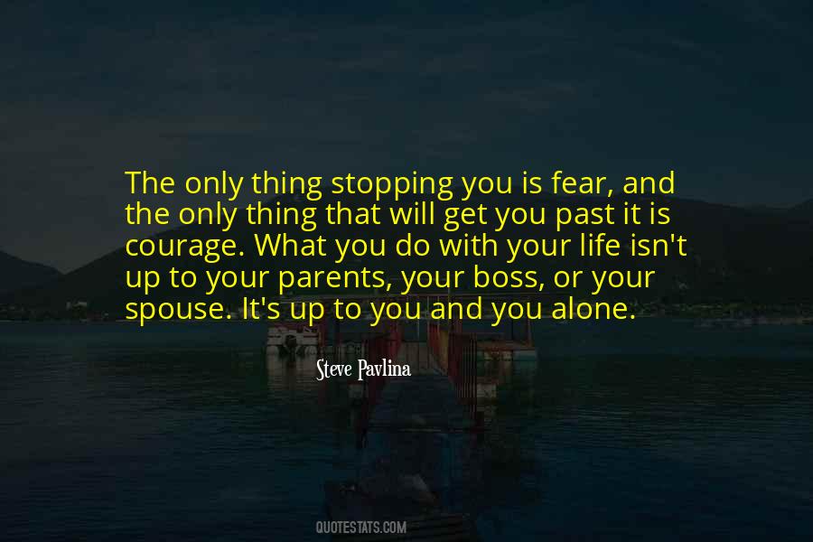 Life Courage Quotes #454396