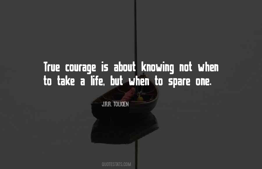 Life Courage Quotes #461679