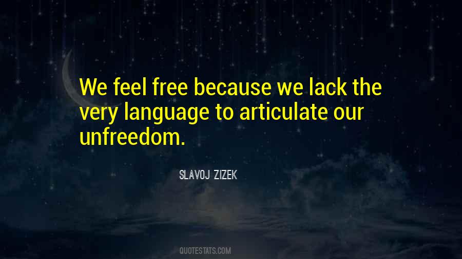 To Feel Free Quotes #404695