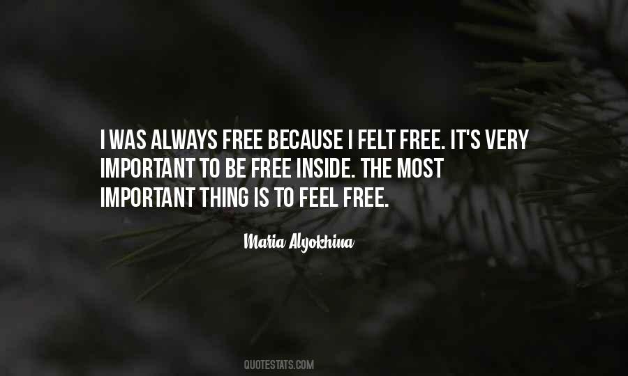 To Feel Free Quotes #428336