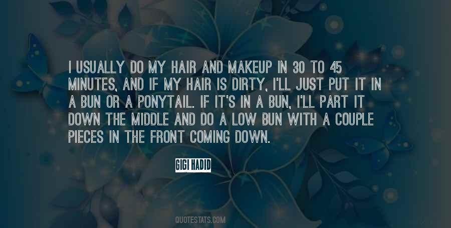 Let Your Hair Down Quotes #32987