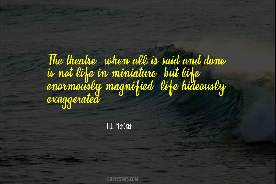 But When All Is Said And Done Quotes #925587