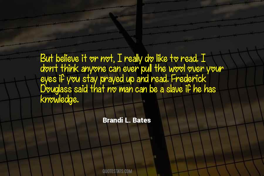 Frederick Douglass Knowledge Quotes #1236644