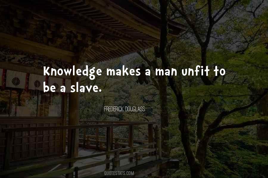 Frederick Douglass Knowledge Quotes #1390399