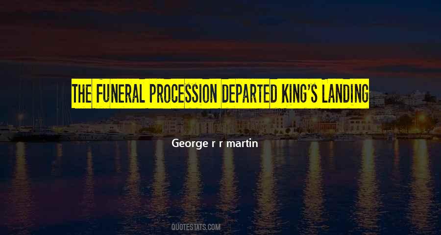 Funeral Procession Quotes #753765