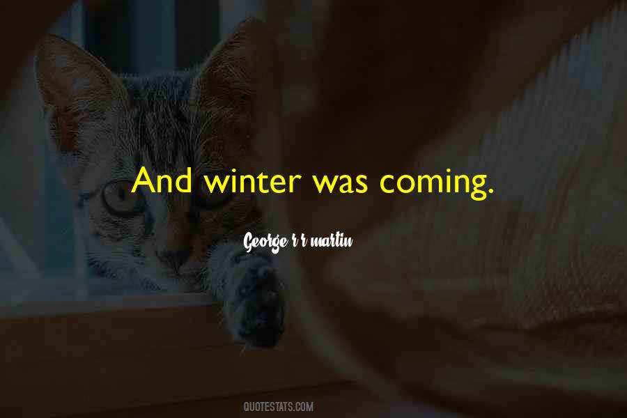 Coming Winter Quotes #452363