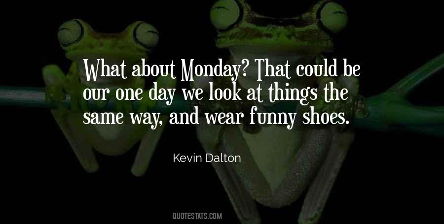 Monday Monday Quotes #500961