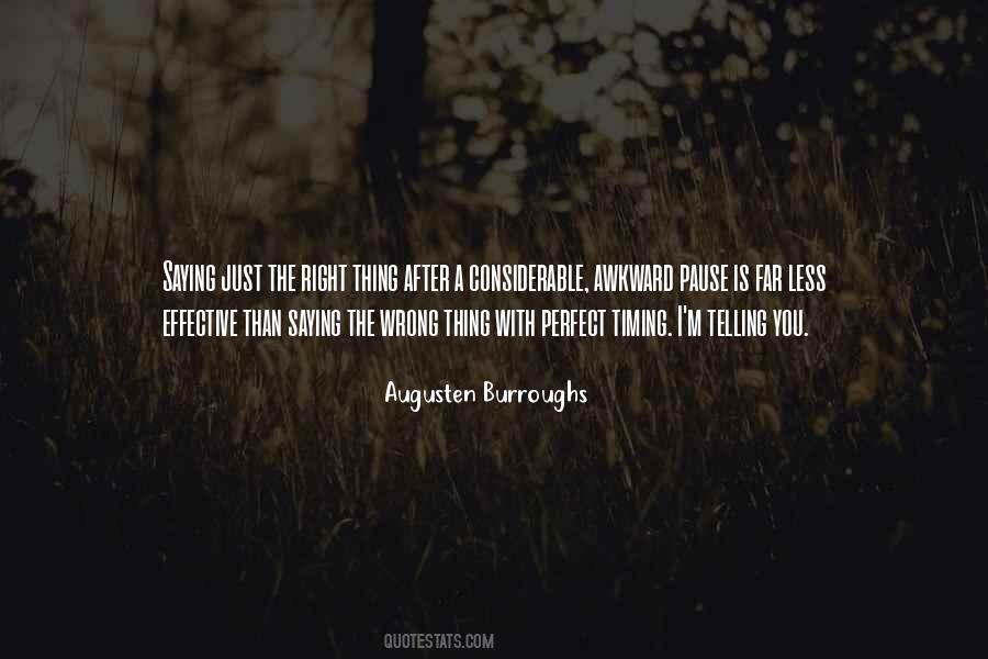 Timing Is Perfect Quotes #1677288