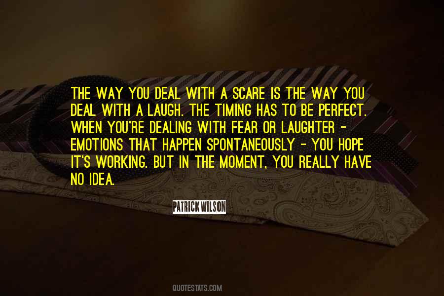 Timing Is Perfect Quotes #777115