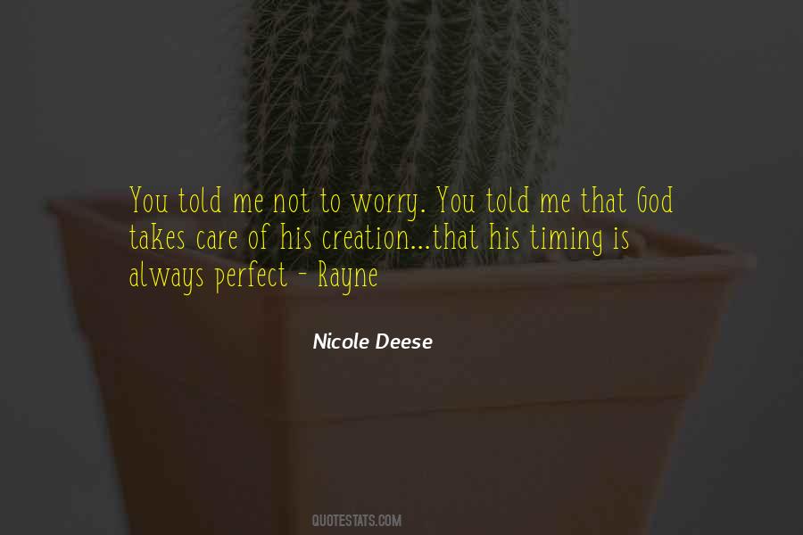 Timing Is Perfect Quotes #876969