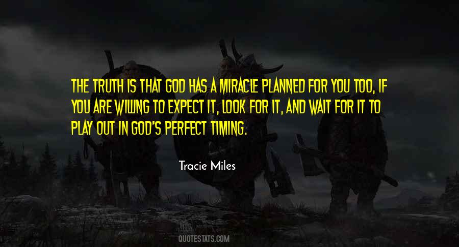 Timing Is Perfect Quotes #910185