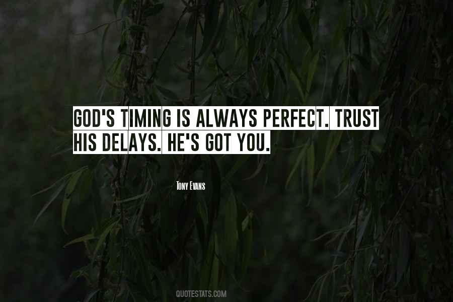 Timing Is Perfect Quotes #975496