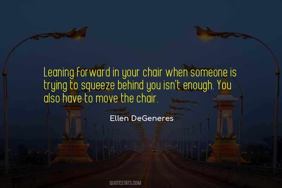 The Chair Quotes #1742580