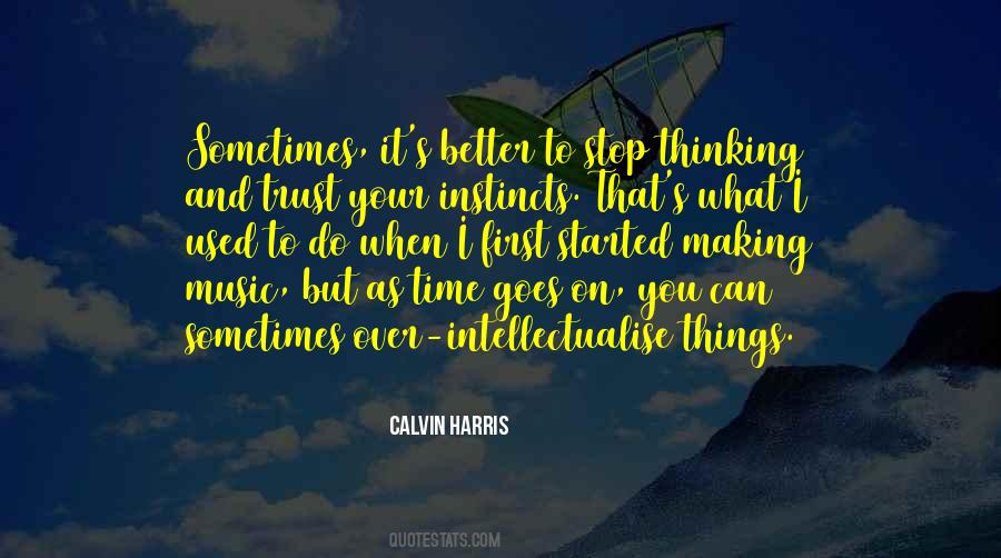 Better To Stop Quotes #1157663
