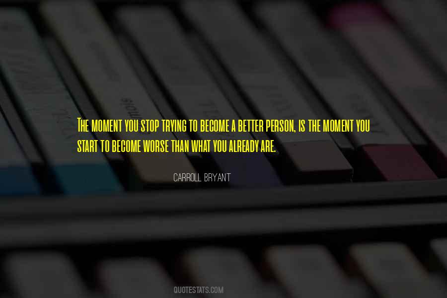 Better To Stop Quotes #1501839