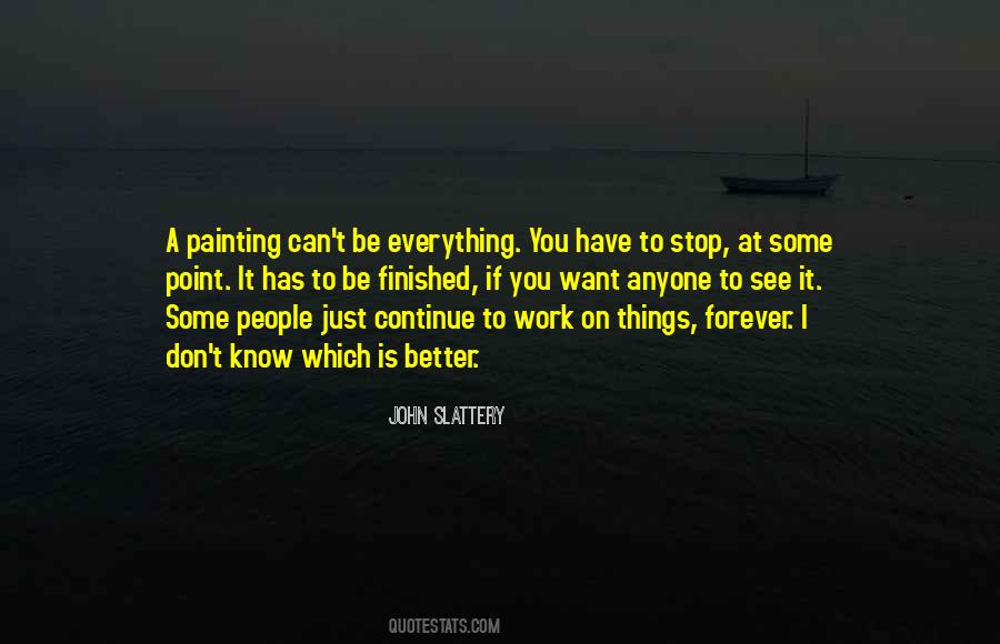 Better To Stop Quotes #693215