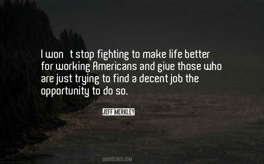 Better To Stop Quotes #700796