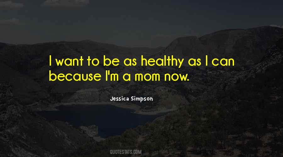 I Want To Be A Mom Quotes #741895