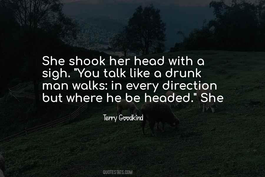 She Walks Like Quotes #167505