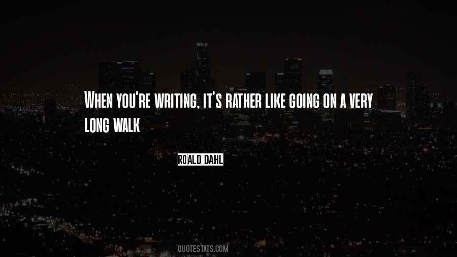 She Walks Like Quotes #1878983