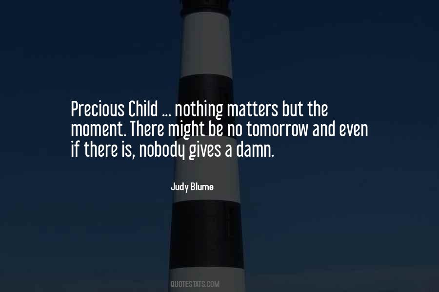 No One Gives A Damn Quotes #1622593