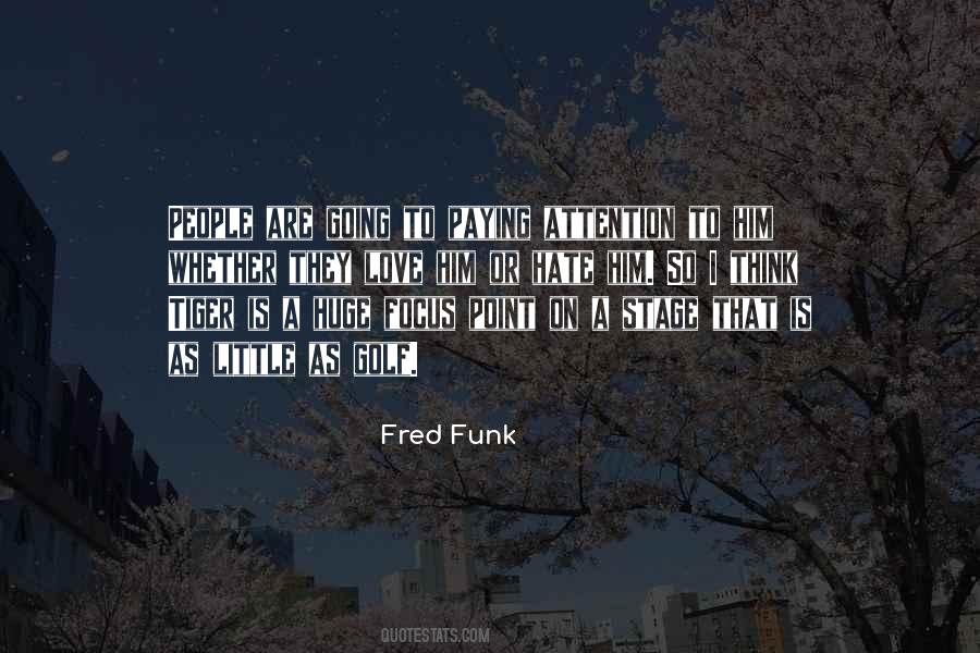 Funk Love Quotes #1083652