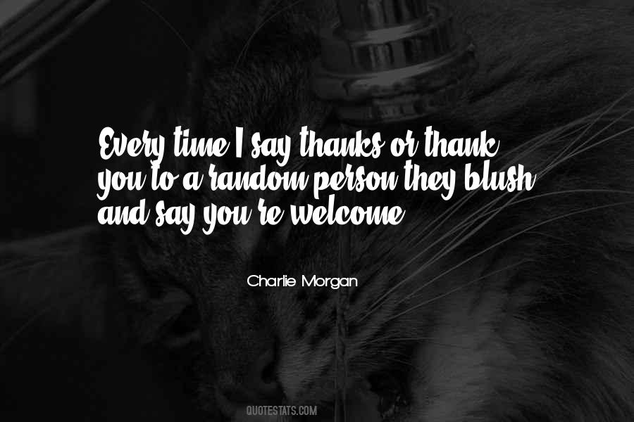 Thank You Welcome Quotes #193990