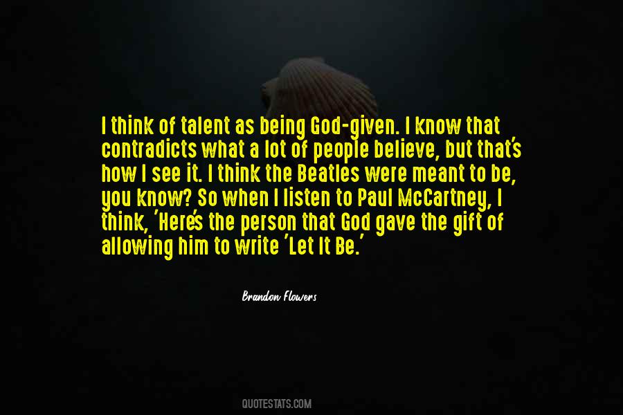 Talent God Quotes #1359689
