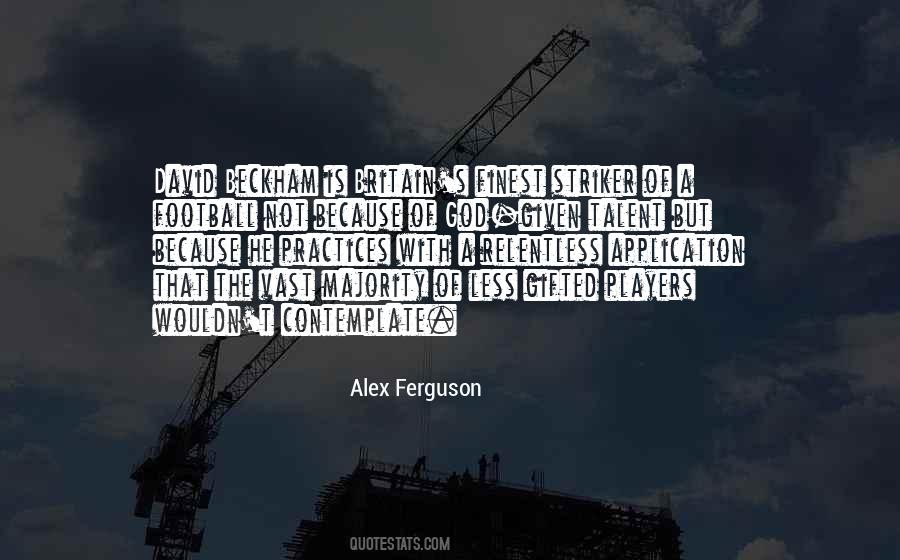 Talent God Quotes #1476378