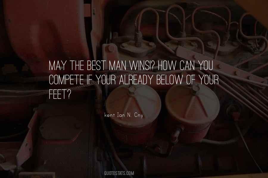 Best Man Wins Quotes #362174