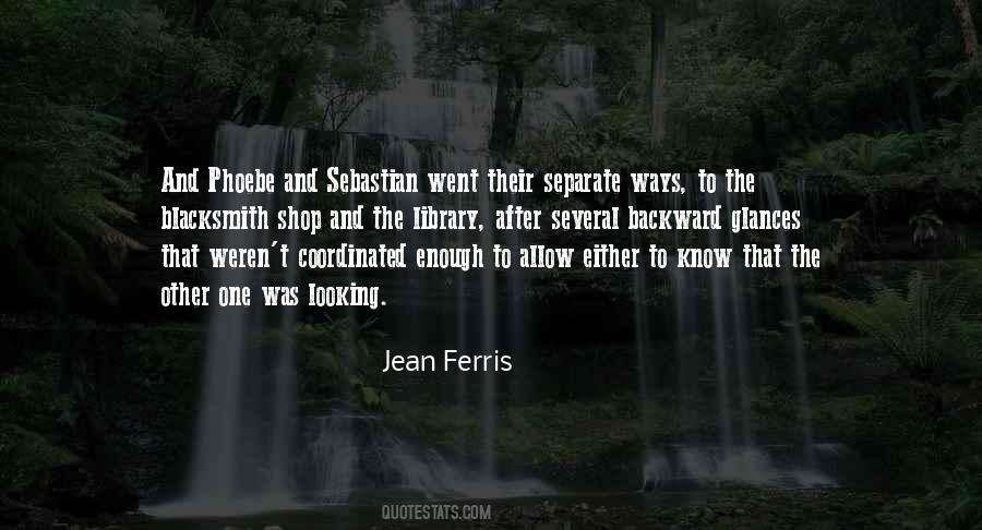 We Went Our Separate Ways Quotes #1459215