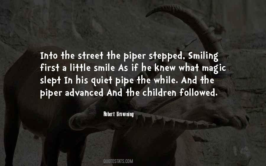 Quotes About The Piper #1198856