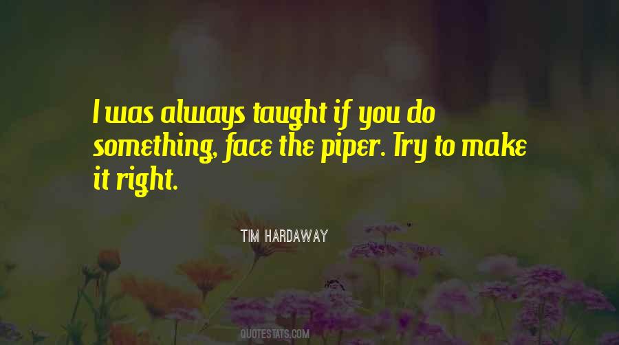 Quotes About The Piper #540387