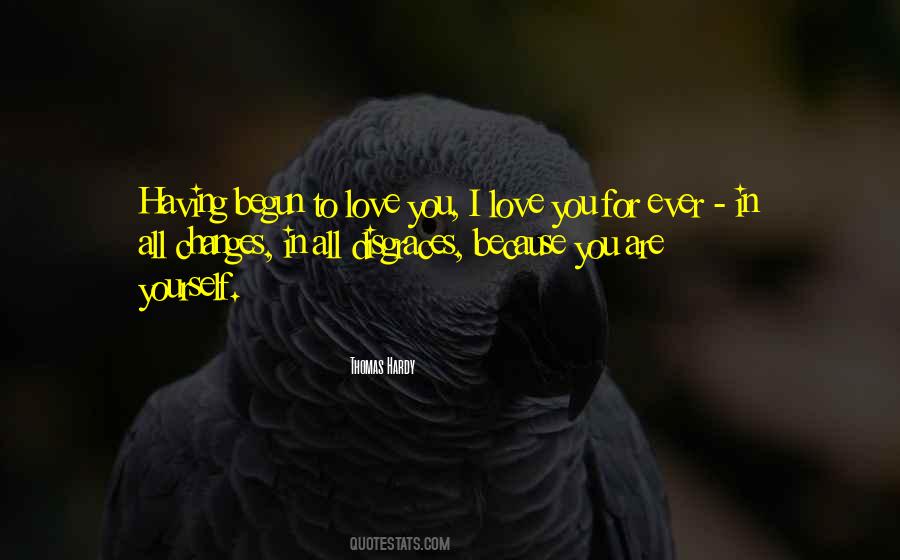Love Changes You Quotes #1347983