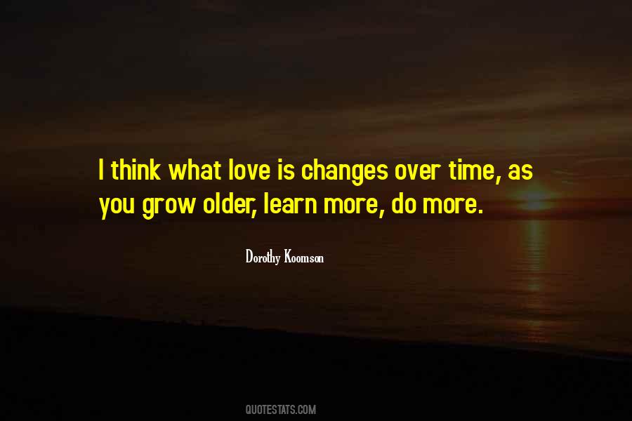 Love Changes You Quotes #1641471